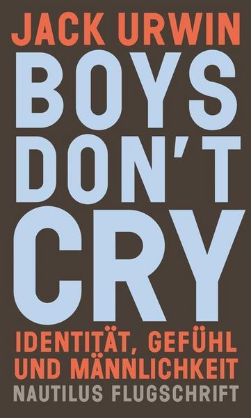 Jack Urwin – Boys don’t cry