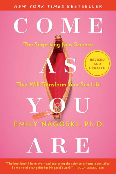 Emily Nagoski – Come As You Are: Revised and Updated